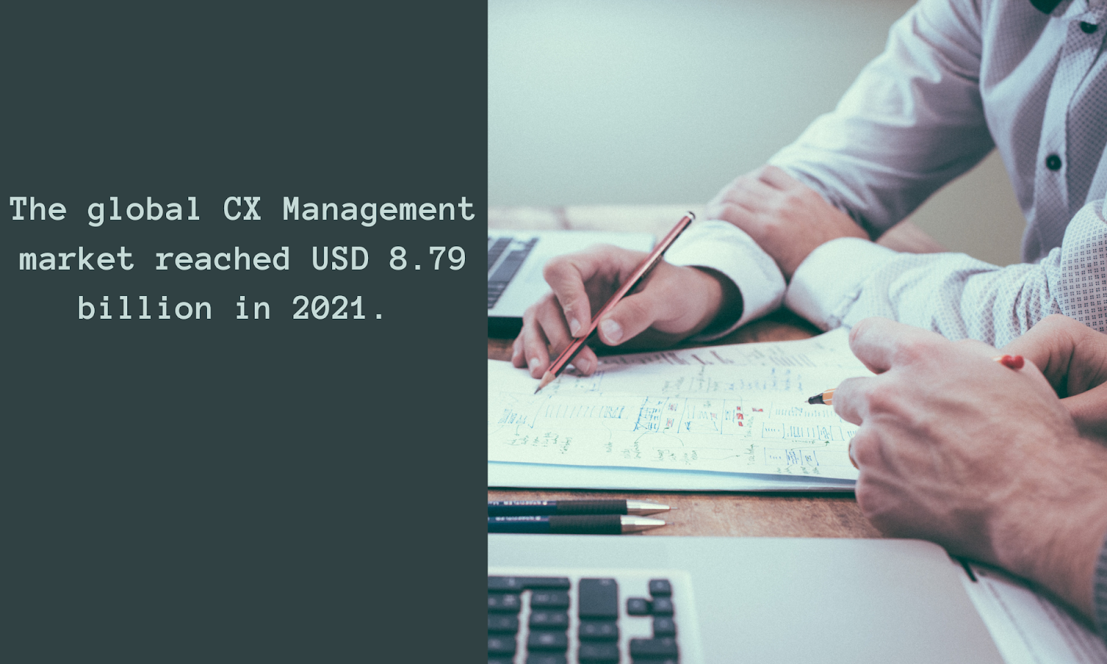 The global CX Management market reached USD 8.79 billion in 2021