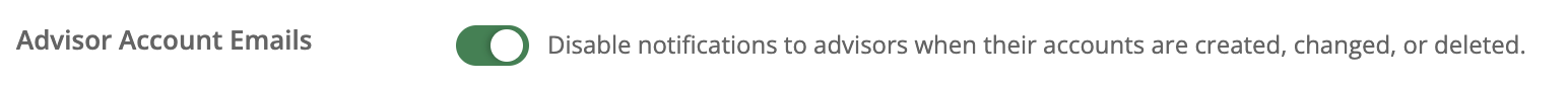 ability-to-disable-advisors-from-receiving-account-related-email-notifications