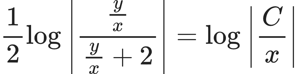 {"font":{"size":10,"family":"Arial","color":"#222222"},"type":"align*","code":"\\begin{align*}\n{\\frac{1}{2}\\log_{}\\left|\\frac{\\frac{y}{x}}{\\frac{y}{x}+2}\\right|}&={\\log_{}\\left|\\frac{C}{x}\\right|}\t\n\\end{align*}","id":"16-1-0-0-0-1-0-1-0-0-0-1-0-1-0-0-1-0-1-0-1-1-0-0-1-0","ts":1604235285485,"cs":"MDgw1IsXLE52suqG67Pqew==","size":{"width":170,"height":42}}