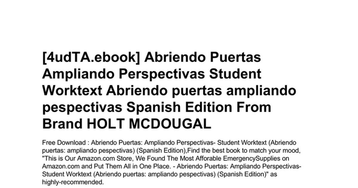 abriendo-puertas-ampliando-perspectivas-student-worktext-abriendo-puertas-ampliando-pespectivas-spanish-edition.doc  - Google Drive