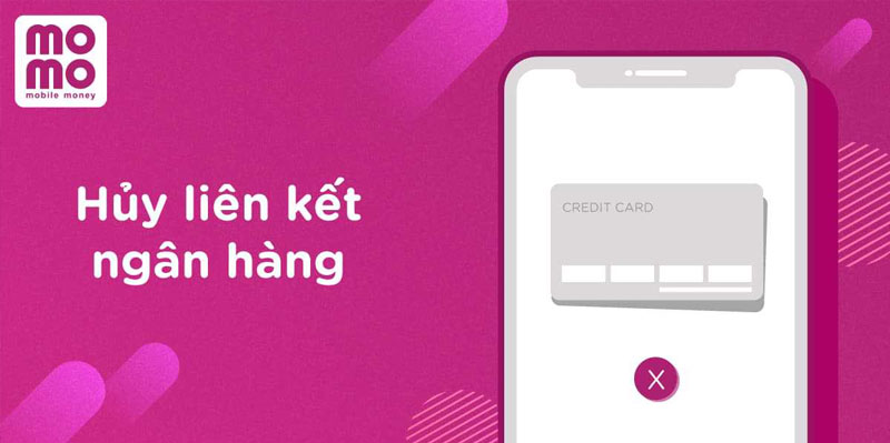 Khi nào nên hủy liên kết ngân hàng với ví điện tử MoMo?