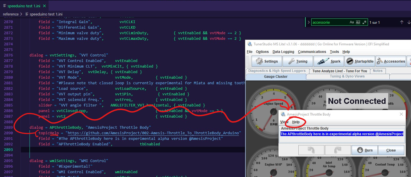 speeduinotest l.ini X 
reference > speeduino test l.ini 
2878 
2871 
2872 
2873 
2874 
2875 
2876 
2877 
2878 
2879 
2880 
2881 
2882 
2883 
2884 
2885 
2886 
2887 
2888 
2889 
2890 
2891 
2892 
2893 
2894 
2895 
2896 
2897 
field — 
field = 
field = 
field = 
"Integral Gain" , 
"Differential Gain" , 
"minimum valve duty" , 
"maximum valve duty" , 
vvtCLK1 
vvtCLKD 
vvtCLminDuty, 
vvtCLmaxDuty, 
vvtEnab1ed 
> accessorie 
I sur I 
vvtEnab1ed 
vvtEnab1ed 
vvtmode = 
vvtmode = 
File 
TunerStudio MS Lite! v3.I .06 - ddddddd ( Go Online for Firmware Version ) EFI Simplified 
Options Qata Logging Communications 1001s Help 
dialog = vvtSettings, "VVT Control " 
field — 
field — 
field = 
field = 
field = 
field = 
field = 
field = 
slider = 
panel — 
el - 
"WT Control Enabled" , 
Settings 
Juning 
"WT minimum CLT", 
vvtminC1t, { vvtEnab1ed 
"WT Delay" , 
vvtDe1ay, { vvtEnab1ed } 
"WT mode" , 
vvtMode , 
"*Please note that closed loop is currently 
{ vvtEnab1ed } 
experimental for 
{ vvtEnab1ed } 
{ vvtEnab1ed } 
{ vvtEnab1ed } 
Miata 
and 
mlssxng 
2 
2 
toot 
"Load source" 
"VVT output pin" , 
"VVT solenoid freq. " , 
"VVT angle filter 
vvtC10se 
p, 
vvt 
vvtLoadSource, 
vvt1Pin, 
vvtFreq , 
ANGLEFILTER 
Diagnostics & High Speed Loggers 
Gauge Cluster 
eine Spe d 
Spark Startup/ldle 
Notes 
Tune Analyze Live! - Tune For You 
Tuning & Clyno Views 
o Not Connected 
• zontal, 
Enabled 
abled 
vvtmode = 
{ vvtEnab1ed } 
AmesisProject Throttle Body 
y- Help 
dialog = APthrott1eBody, "AmesisProject Throttle Body" 
topicdQp 
" https://github.com/AmesisProject/ee2-Amesis-Throttle_To_Thrott1eBody_Arduino" 
field = 
"*The APthrott1eBody here is in experimental alpha version @AmesisProject" 
Ame 
ect Throttle Body 
he APthrottle80dy here is in experimental alpha version 
field = "APThrott1eBody Enabled", 
dialog = wmiSettings, "WMI Control " 
tbEnab1ed 
mesisProjec 
Coolant lemp 140 
field = 
field = 
"*Experimental ! " 
"WII Control Enabled", 
Engine MAP 
180 
200 
Air lemp 
bmiEnab1ed