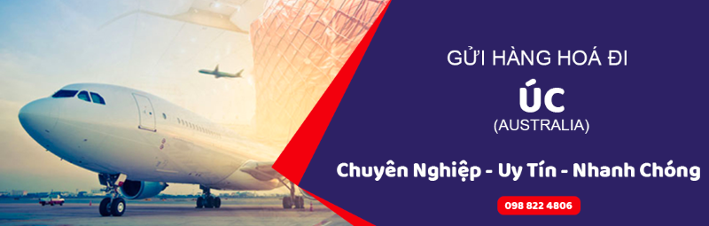 Dịch vụ gửi hàng đi Úc uy tín, nhận hàng từ 3-5 ngày