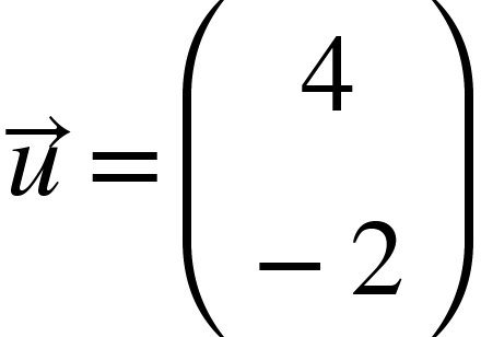 {"mathml":"<math style=\"font-family:stix;font-size:16px;\" xmlns=\"http://www.w3.org/1998/Math/MathML\"><mstyle mathsize=\"16px\"><mover accent=\"true\"><mi>u</mi><mo>→</mo></mover><mo>=</mo><mfenced><mtable><mtr><mtd><mn>4</mn></mtd></mtr><mtr><mtd><mo>-</mo><mn>2</mn></mtd></mtr></mtable></mfenced></mstyle></math>","truncated":false}