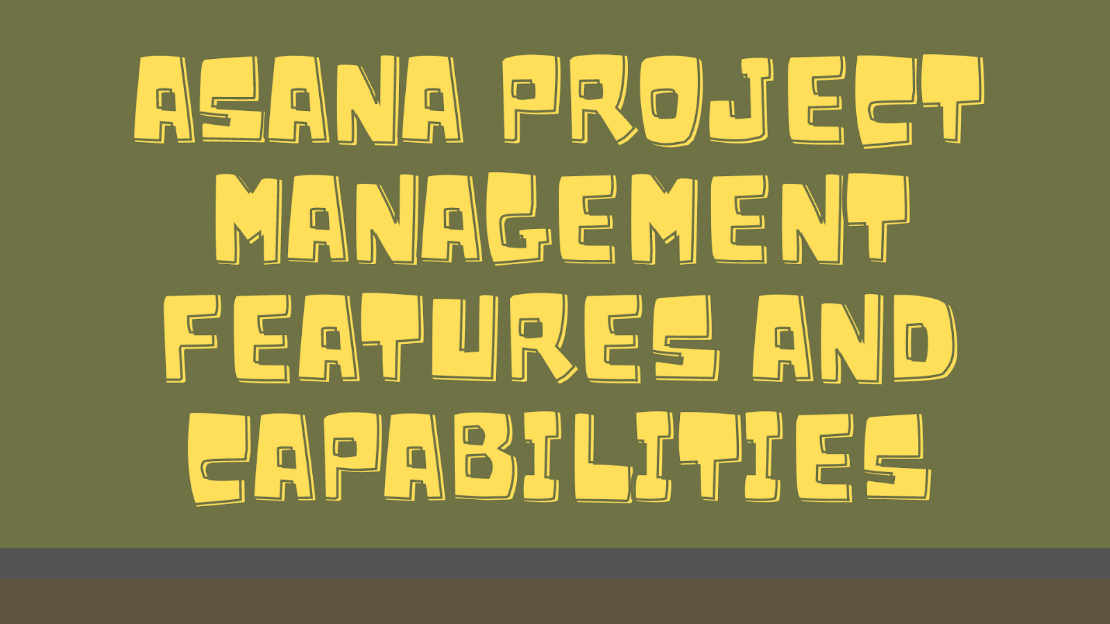 Asana Project Management Features And Capabilities