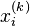 x_i^{(k)}