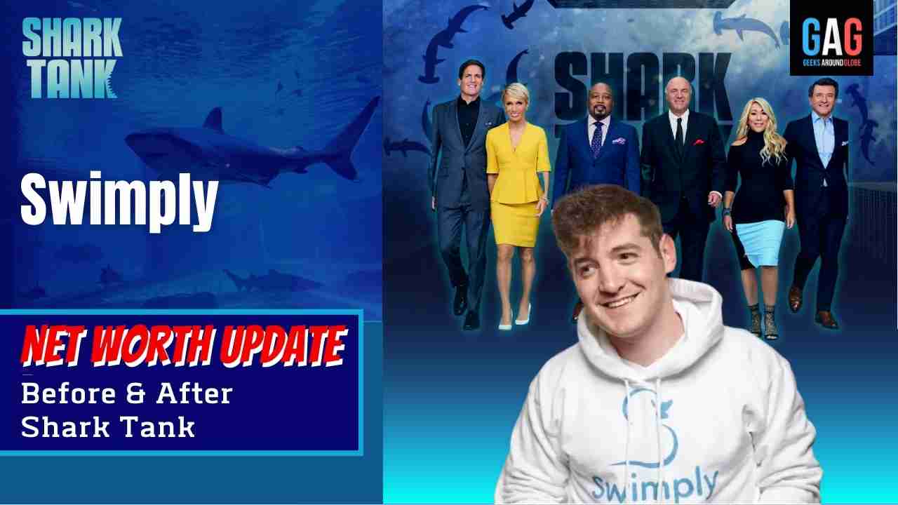 “Swimply” Net worth Update (Before & After Shark Tank) Geeks Around Globe