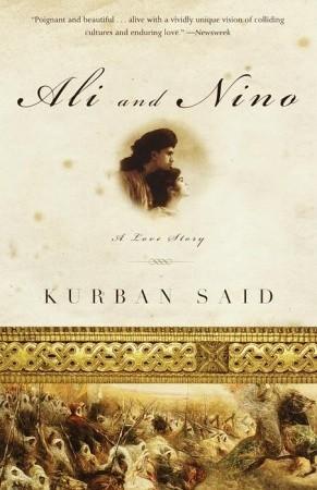 Ali and Nino by Kurban Said | Goodreads