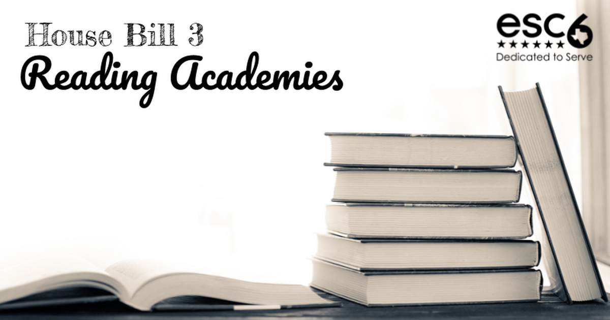 House Bill 3:  Reading Academies 