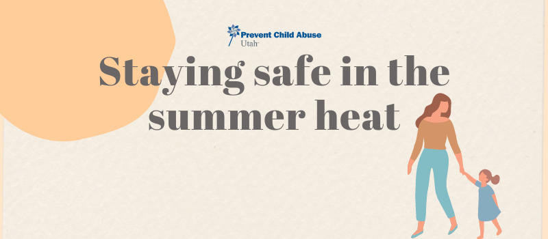 Staying Safe in the Summer Heat