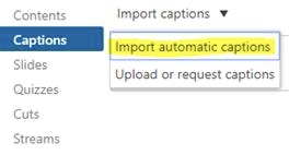 click the “edit” button to open the editor. Then in the panel on the left select “Captions” then “Import automatic captions"
