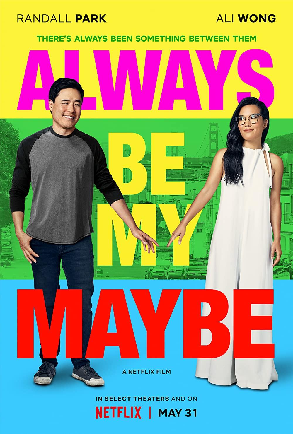 3. ALWAYS BE MY MAYBE 