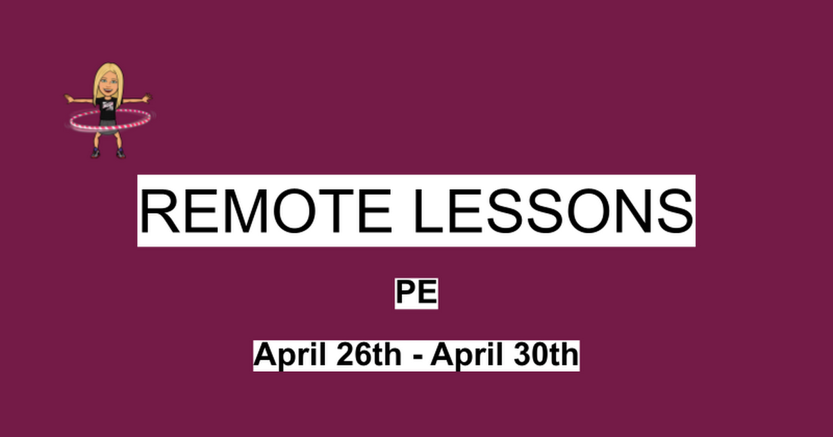 REMOTE LESSONS 4/26 - 4/30