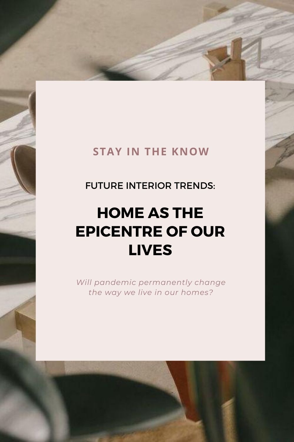Future interior trends: Home as the epicentre of our lives