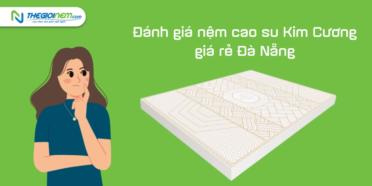 Cửa hàng bán nệm cao su Kim Cương giá rẻ Đà Nẵng