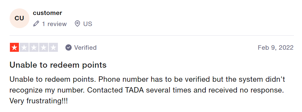 1-star Tada user says they're unable to redeem points and couldn't get help.