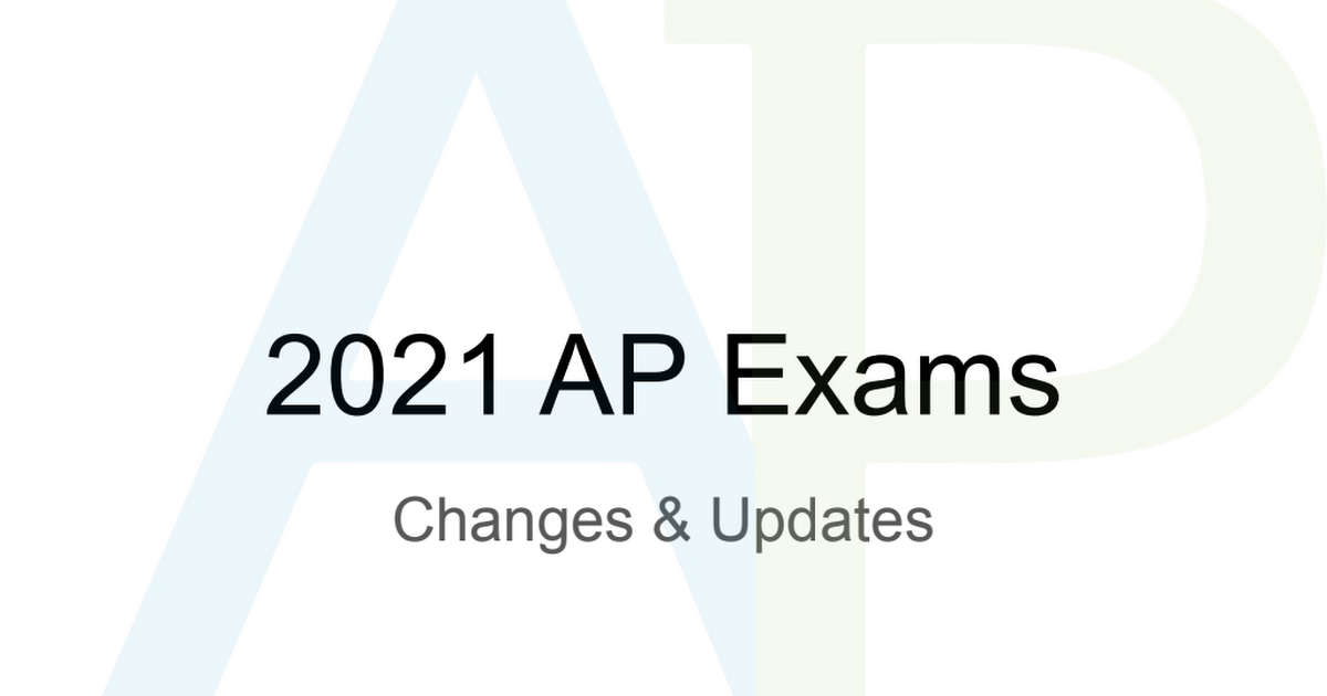 2021 AP Exams_ Changes & Updates.pdf