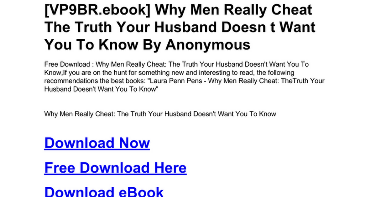 Why Men Really Cheat The Truth Your Husband Doesn T Want You - 