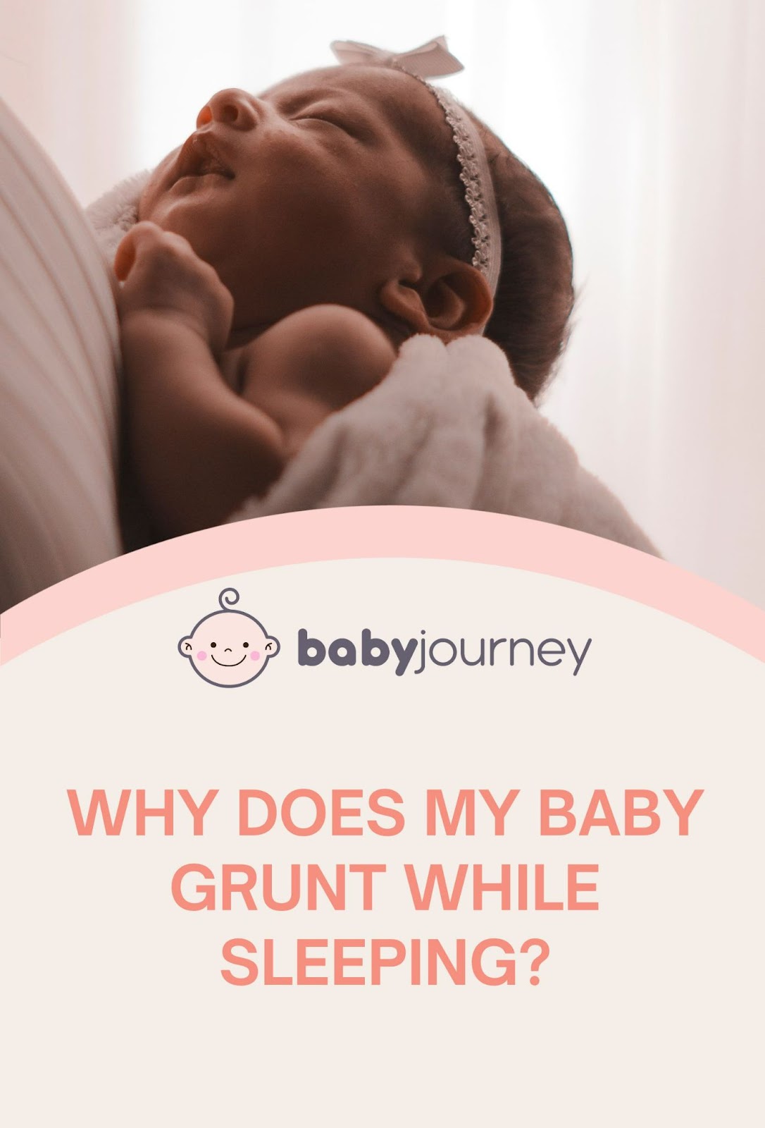 Why does my baby grunt while sleeping pinterest- Baby Journey