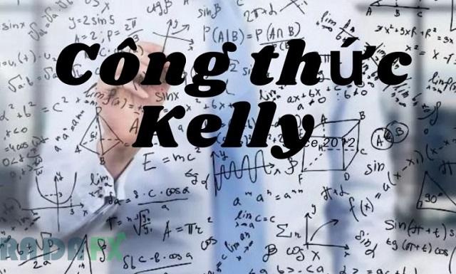 Công thức Kelly được hiểu là gì?