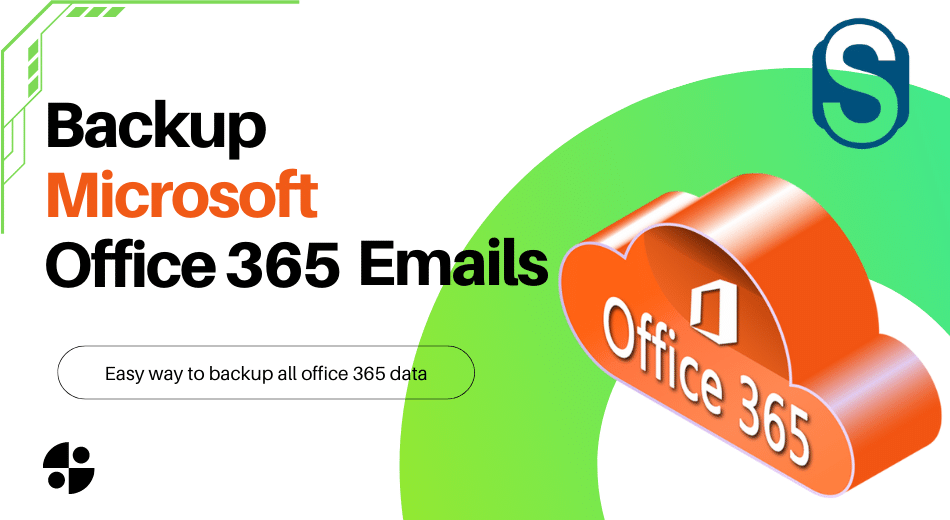 effective-way-to-backup-office-365-mailbox-to-PST