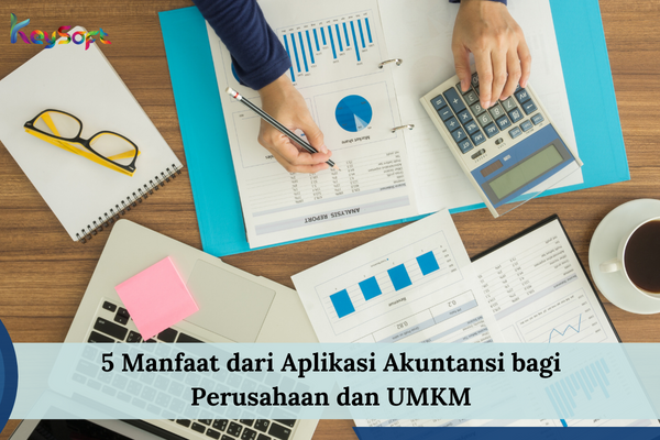 Manfaat dari Aplikasi Akuntansi