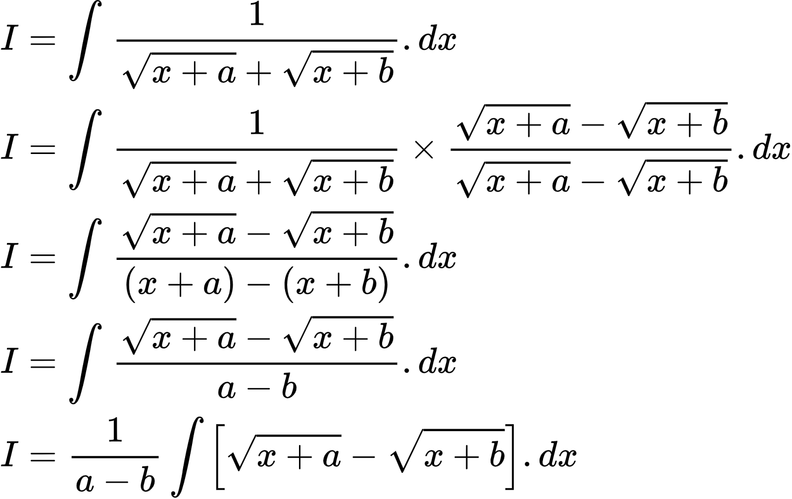 {"code":"\\begin{align*}\n{I}&={\\int_{}^{}\\frac{1}{{\\sqrt[]{x+a}}+{\\sqrt[]{x+b}}}.dx}\\\\\n{I}&={\\int_{}^{}\\frac{1}{{\\sqrt[]{x+a}}+{\\sqrt[]{x+b}}}\\times\\frac{{\\sqrt[]{x+a}}-{\\sqrt[]{x+b}}}{{\\sqrt[]{x+a}}-{\\sqrt[]{x+b}}}.dx}\\\\\n{I}&={\\int_{}^{}\\frac{{\\sqrt[]{x+a}}-{\\sqrt[]{x+b}}}{\\left(x+a\\right)-\\left(x+b\\right)}.dx}\\\\\n{I}&={\\int_{}^{}\\frac{{\\sqrt[]{x+a}}-{\\sqrt[]{x+b}}}{a-b}.dx}\\\\\n{I}&={\\frac{1}{a-b}\\int_{}^{}\\left[{\\sqrt[]{x+a}}-{\\sqrt[]{x+b}}\\right].dx}\t\n\\end{align*}","font":{"color":"#000000","family":"Arial","size":10},"type":"align*","id":"2-0-0-0-0-0-0-0-0-0-0-0-0-0-0-0-1-0","ts":1602674643138,"cs":"LIxySkRri+tfMIUZUkT7aA==","size":{"width":342,"height":216}}