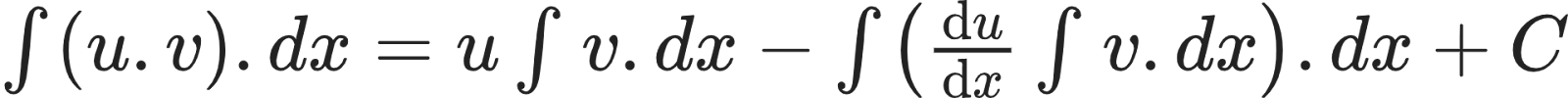 {"id":"5-1-0-1-0-0-1-0-1-1-1-1-1-0","type":"$","code":"$\\int_{}^{}\\left(u.v\\right).dx=u\\int_{}^{}v.dx-\\int_{}^{}\\left(\\diff{u}{x}\\int_{}^{}v.dx\\right).dx+C$","font":{"color":"#222222","size":10,"family":"Arial"},"ts":1602850217892,"cs":"5hn9765no0qGiXd10GqUeg==","size":{"width":320,"height":20}}