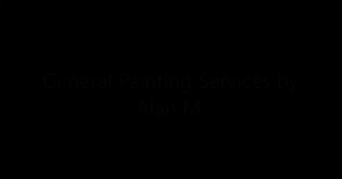 General Painting Services by Alan M..mp4