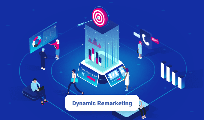 Dynamic Remarketing