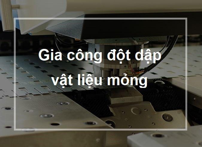 Kinh nghiệm gia công đột dập vật liệu mỏng.