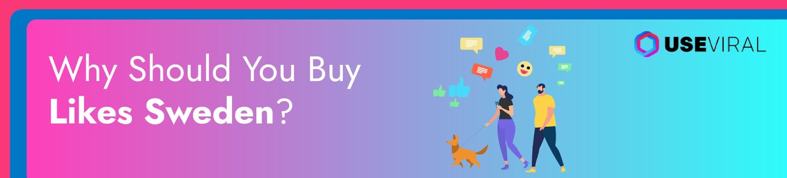 Why Should You Buy Likes Sweden?
