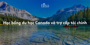 Học bổng du học Canada và trợ cấp tài chính