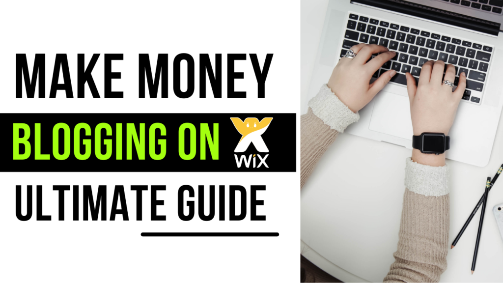 make money blogging on wix