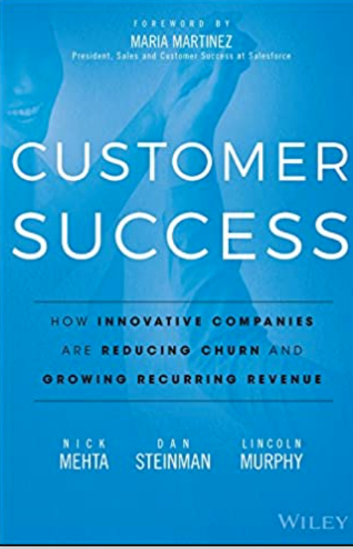 Best Customer Sucess Books: Customer Success: How Innovative Companies Are Reducing Churn And Growing Recurring Revenue Cover