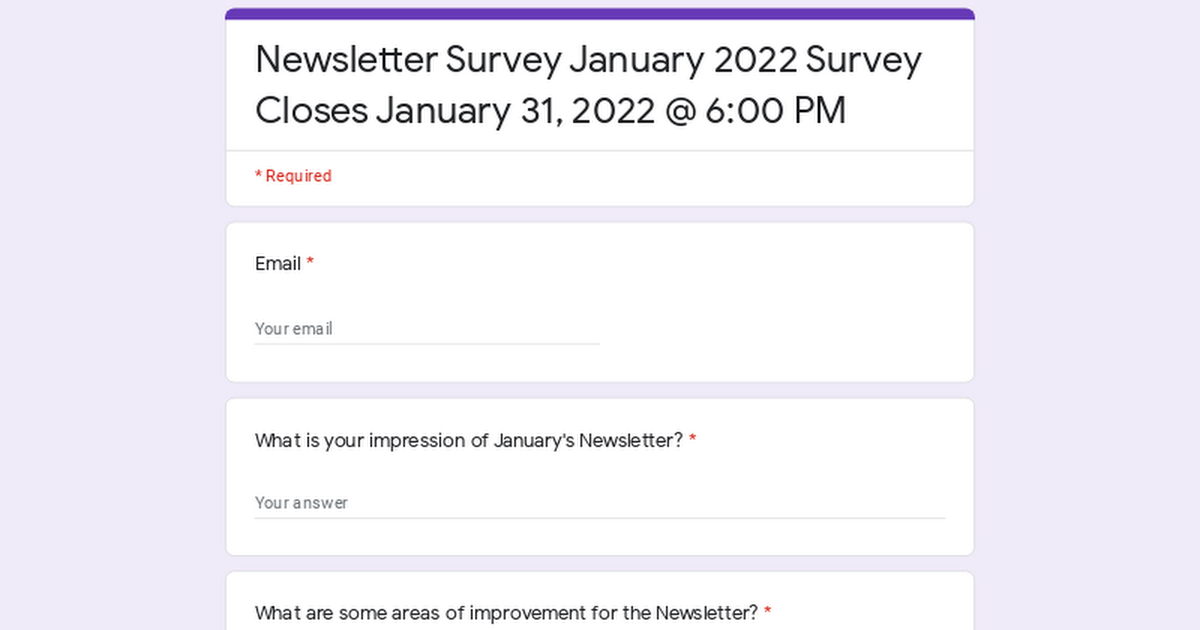 Newsletter Survey January 2022 Survey Closes January 31, 2022 @ 6:00 PM