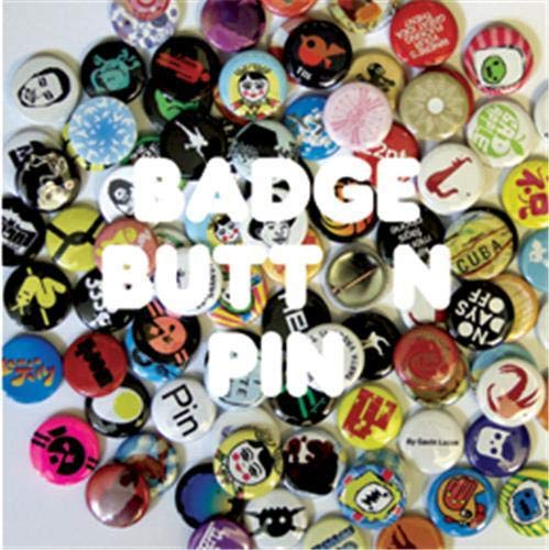 Front cover of Badge, Button, Pin by Gavin Lucas. Part of the list of selected books on brooches and badges.