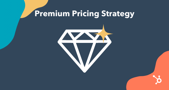 types of pricing strategies: premium