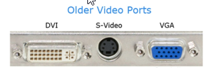 Older Video Ports