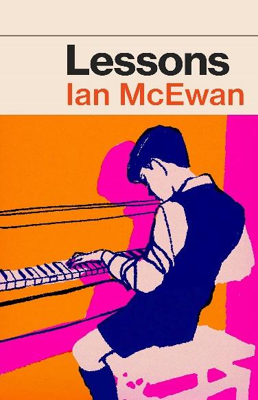 Lessons: the new novel from the author of Atonement: Amazon.co.uk: McEwan,  Ian: 9781787333970: Books