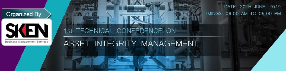1st technical conference on asset integrity management 