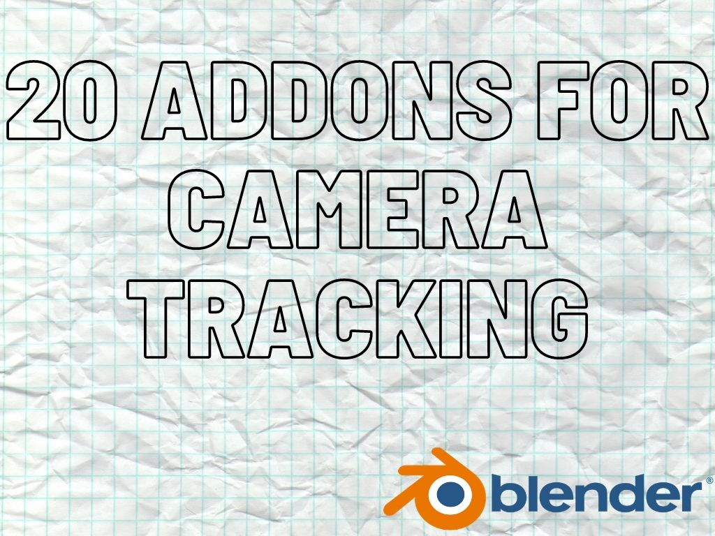 Best 20 Addons For Camera Tracking In Blender