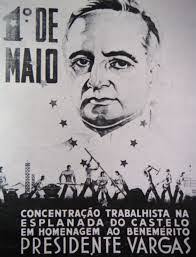 Cartaz veiculado pelo Departamento de Imprensa e Propaganda (DIP), enaltecendo o Presidente Vargas.