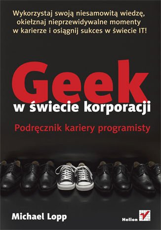 Książka dla geeka "geek w świecie korporacji"