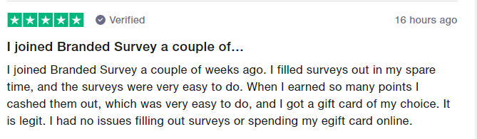 5-star Branded Survey review says they fill out surveys in their spare time and it is legit. 