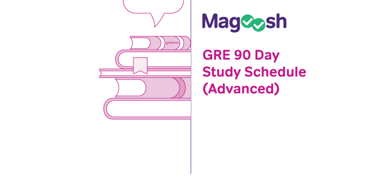 Magoosh GRE 90 Day GRE Study Plan (Advanced) [V3 June 2015] Google Docs