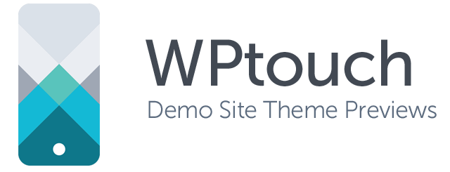 WPtouch Theme Demos - Demos for WPtouch's themes
