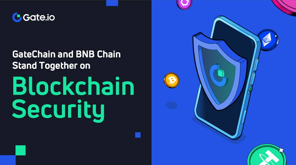 رابط بين GateChain و BNB Chain على BlockChain Security