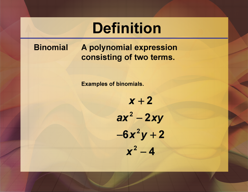 The definition of a binomial.