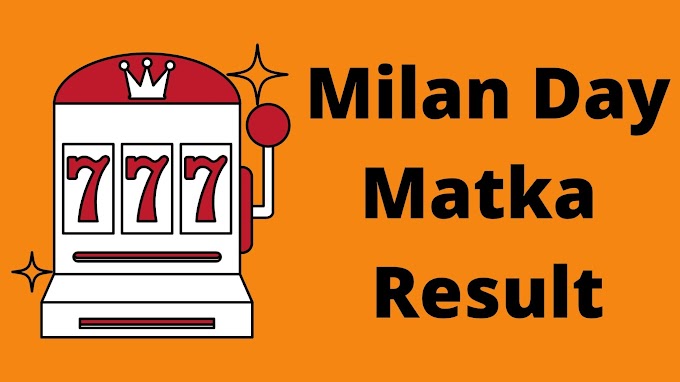 Satta Matka Milan Day Chart Result 28 June 2022